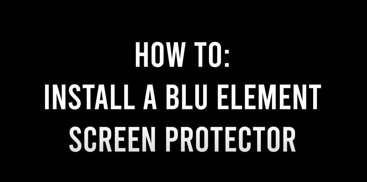Blue Element Screen Protector Blu Element Screen Protector Installation Videos